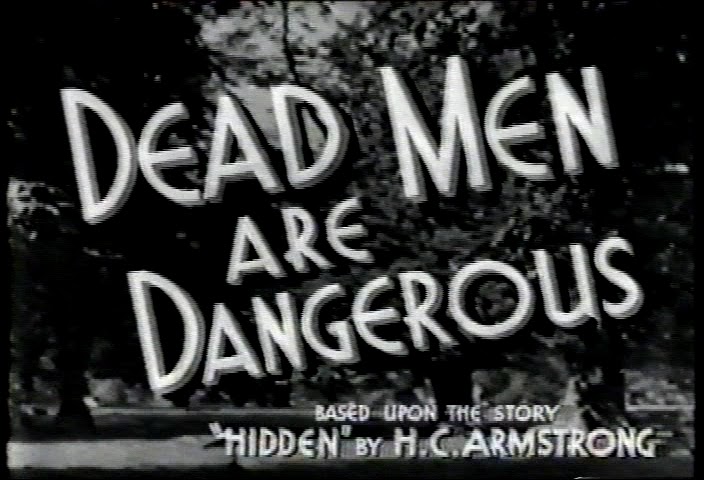 Dead Men Are Dangerous movie
